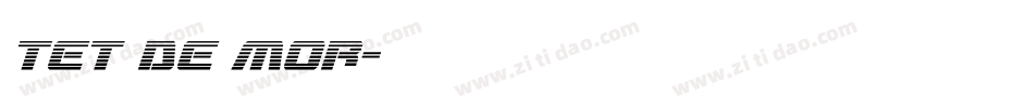 Tet de mor字体转换